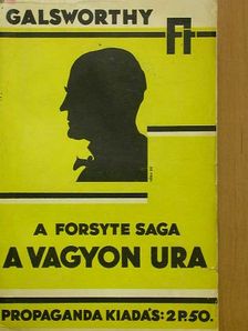 John Galsworthy - A vagyon ura [antikvár]