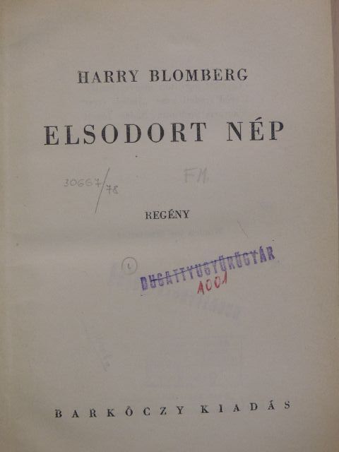 Harry Blomberg - Elsodort nép [antikvár]