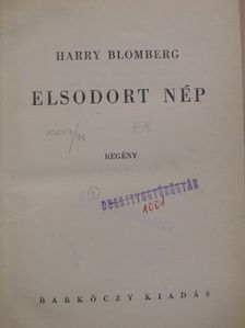 Harry Blomberg - Elsodort nép [antikvár]