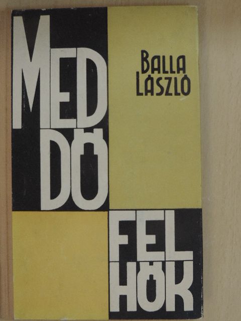 Balla László - Meddőfelhők [antikvár]