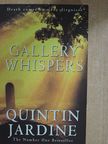 Quintin Jardine - Gallery Whispers [antikvár]
