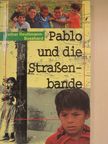 Esther Reutimann-Bosshard - Pablo und die Straßenbande [antikvár]