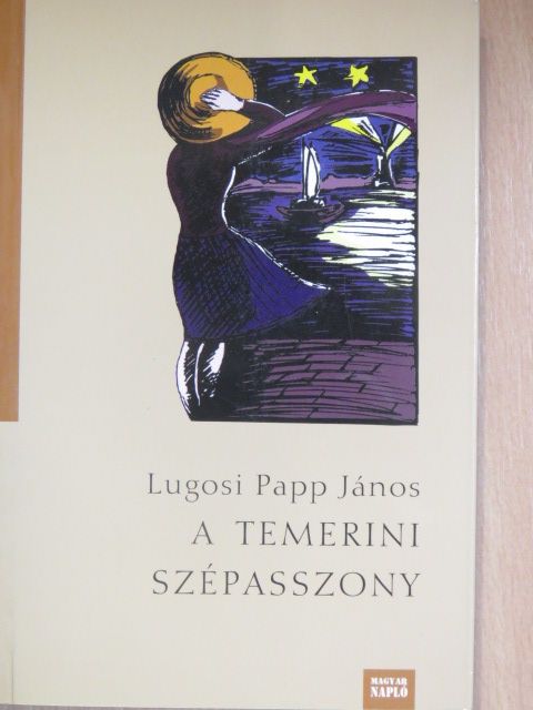 Lugosi Papp János - A temerini szépasszony [antikvár]
