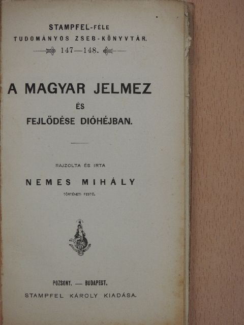 Nemes Mihály - A magyar jelmez és fejlődése dióhéjban [antikvár]