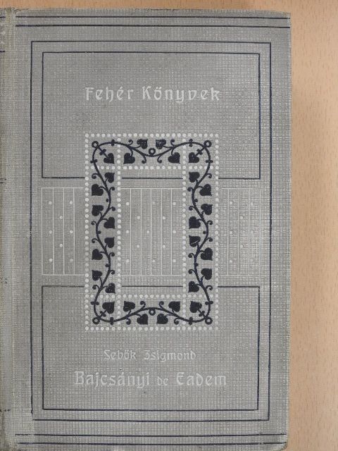 Sebők Zsigmond - Bajcsányi de Eadem és egyébb elbeszélések [antikvár]