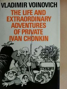Richard Lourie - The Life and Extraordinary Adventures of Private Ivan Chonkin [antikvár]