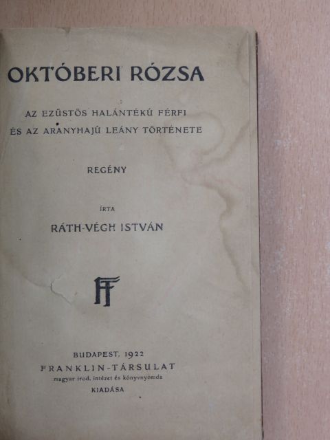 Ráth-Végh István - Októberi rózsa [antikvár]
