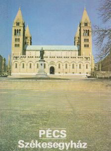 KÖRBER ÁGNES - Pécs - Székesegyház [antikvár]