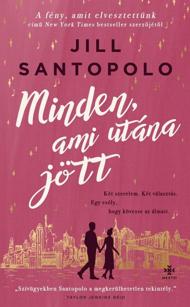 Jill Santopolo - Minden, ami utána jött