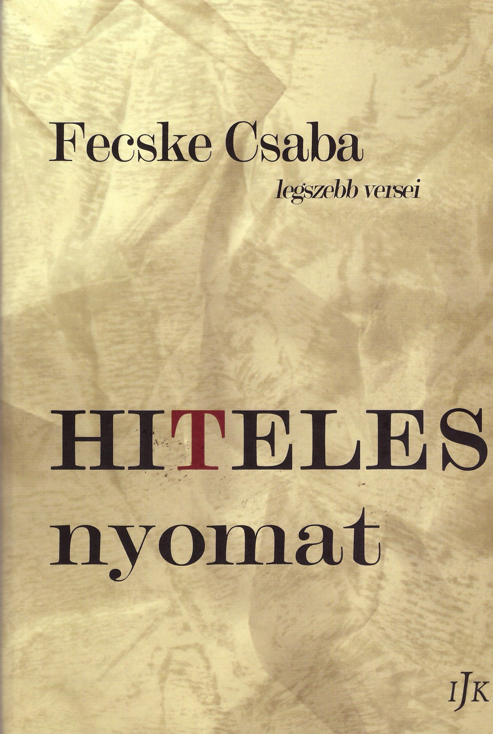 Fecske Csaba - Hiteles nyomat