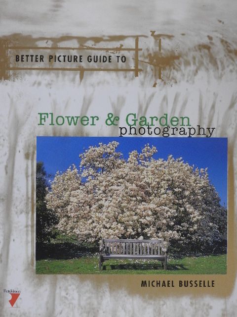 Michael Busselle - Flower & Garden Photography [antikvár]