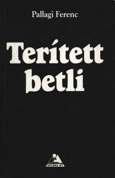 Pallagi Ferenc - Terített betli [antikvár]