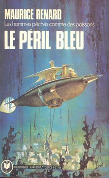 Renard, Maurice - Le Péril Bleu [antikvár]