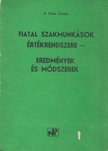 B. Vörös Gizella - Fiatal szakmunkások értékrendszere - eredmények és módszerek [antikvár]