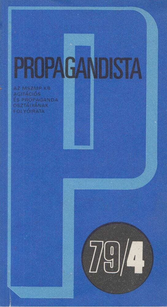 Vonsik Gyula - Propagandista 79/4 [antikvár]
