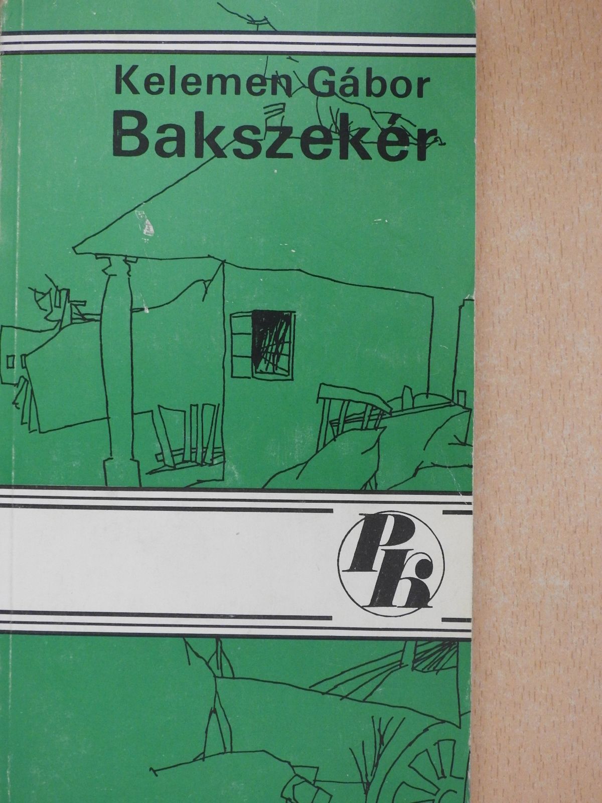 Kelemen Gábor - Bakszekér (dedikált példány) [antikvár]