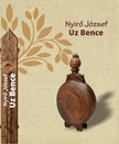NYÍRŐ JÓZSEF - Uz Bence