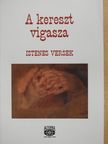 A. Szentgróthy Mária - A kereszt vigasza (dedikált példány) [antikvár]