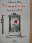 V. Kulcsár Ildikó - Rózsa a széfben (dedikált példány) [antikvár]