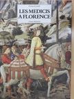 Emma Micheletti - Les Medicis a Florence [antikvár]