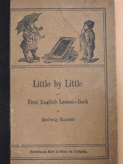 Hedwig Knittel - Little by Little [antikvár]