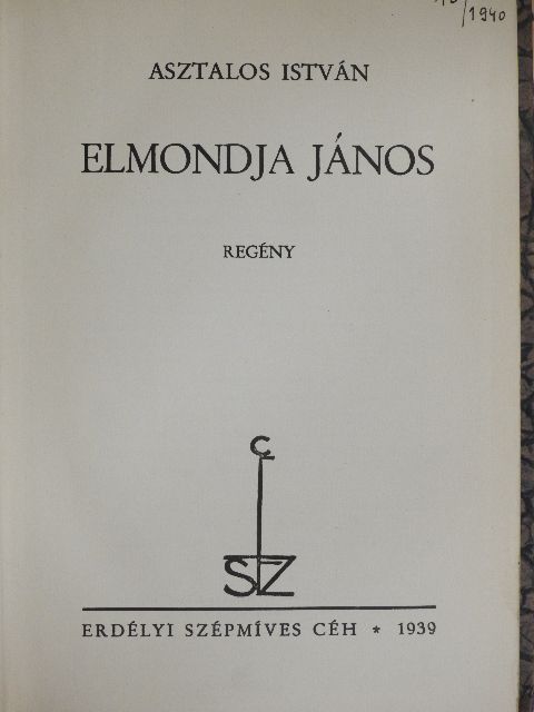 Asztalos István - Elmondja János [antikvár]