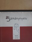 Ladányi-Turóczy Csilla - Sárkánynyelv [antikvár]