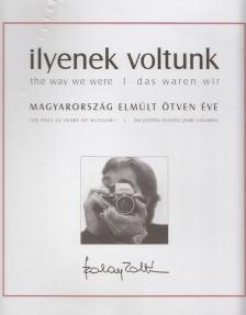 Szalay Zoltán - Ilyenek voltunk / The way we were / Das waren wir [antikvár]