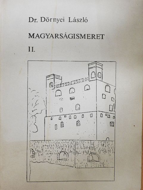 Dr. Dörnyei László - Magyarságismeret II. [antikvár]
