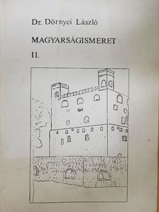 Dr. Dörnyei László - Magyarságismeret II. [antikvár]