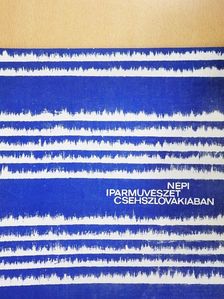 Népi iparművészet Csehszlovákiában [antikvár]