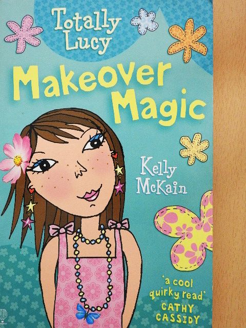 Kelly McKain - Makeover Magic [antikvár]