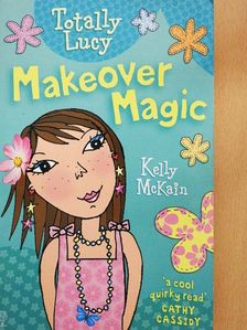 Kelly McKain - Makeover Magic [antikvár]