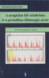 Köves Péter - A nyugtalan láb szindróma és a periodikus lábmozgás zavar [antikvár]
