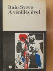 Italo Svevo - A vénülés évei [antikvár]