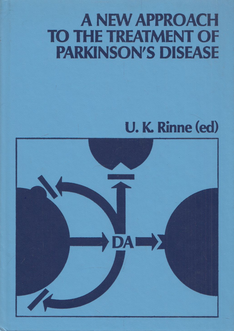 U. K. Rinne - A New Approach to the Treatment of Parkinson's Disease [antikvár]