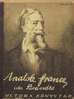 Georg Brandes - Anatole France [antikvár]