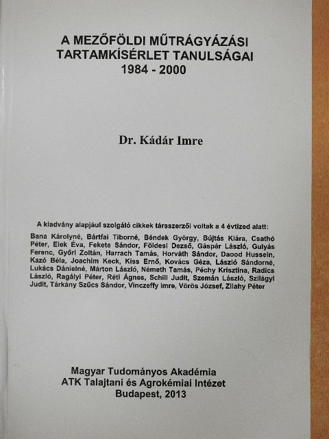 Bana Károlyné - A mezőföldi műtrágyázási tartamkísérlet tanulságai 1984-2000 [antikvár]