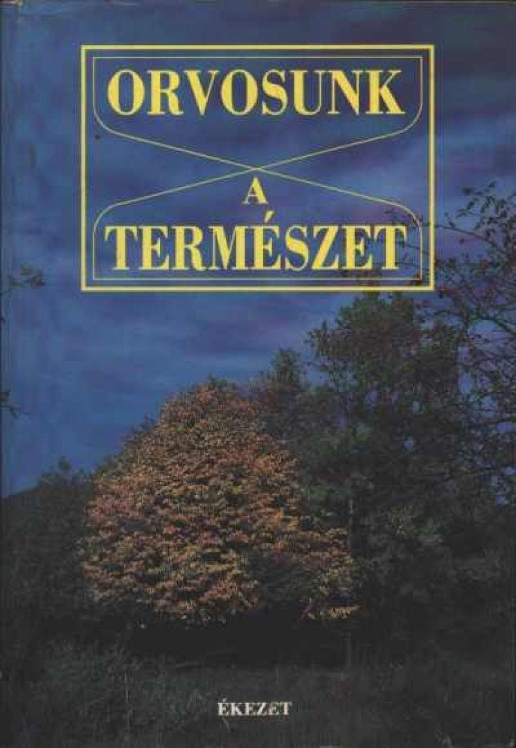 Ferencz Zsuzsa (szerk.) - Orvosunk a természet [antikvár]