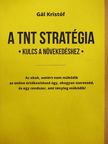 Gál Kristóf - A TNT stratégia [antikvár]