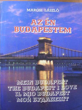 Marosi László - Az én Budapestem [antikvár]