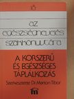 Dr. Bouquet Dezső - A korszerű és egészséges táplálkozás [antikvár]
