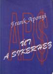 APONYI, FRANK - Út a sikerhez [antikvár]