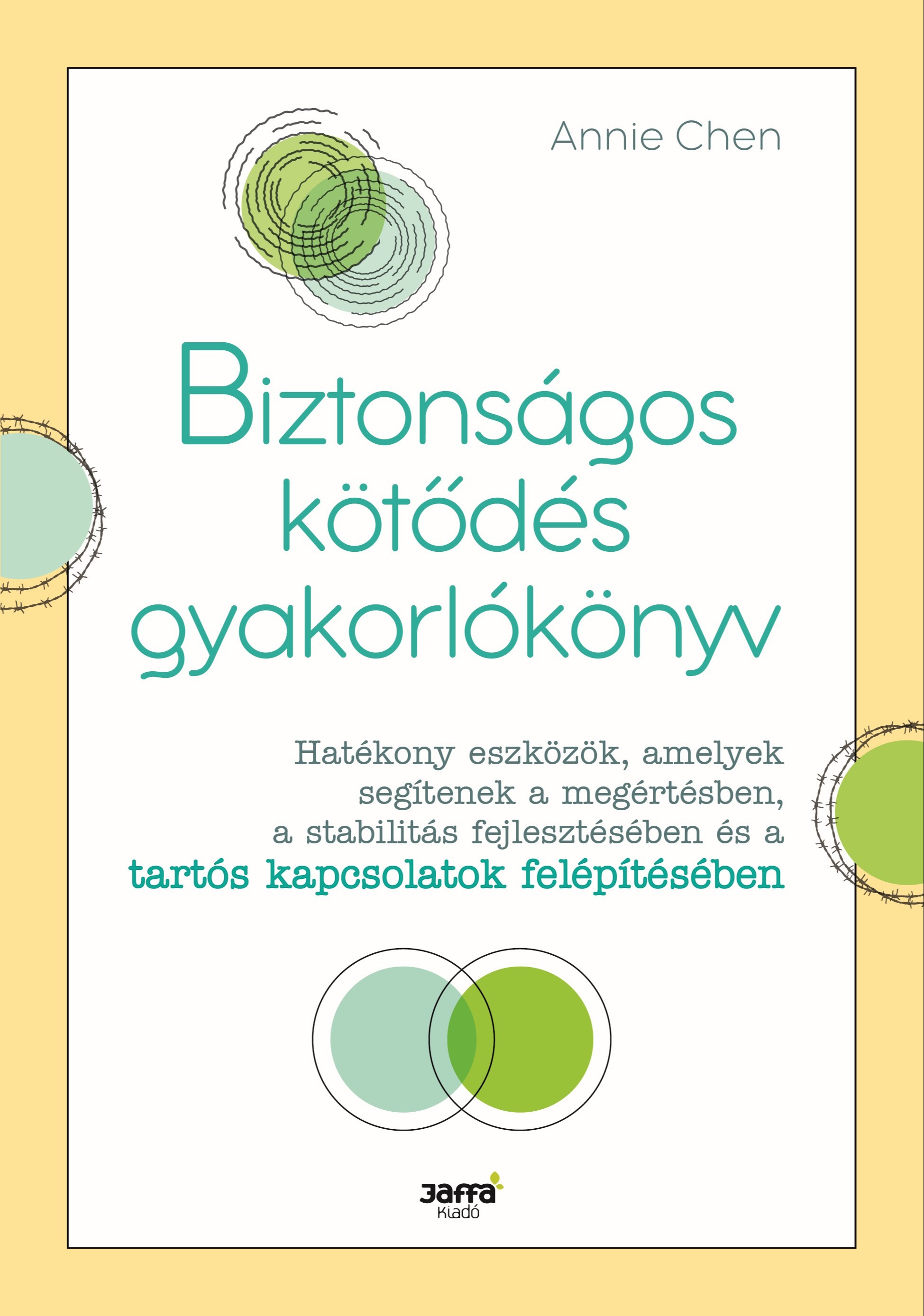Annie Chen - Biztonságos kötődés gyakorlókönyv [eKönyv: epub, mobi]