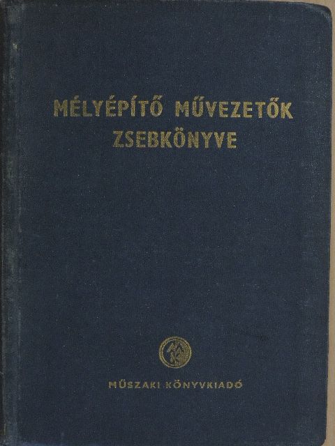 Andráskay Dénes - Mélyépítő művezetők zsebkönyve [antikvár]