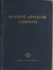 Andráskay Dénes - Mélyépítő művezetők zsebkönyve [antikvár]