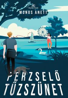 Monos Anett - Perzselő tűzszünet (Gyűlöllek szeretni 2.) [eKönyv: epub, mobi]