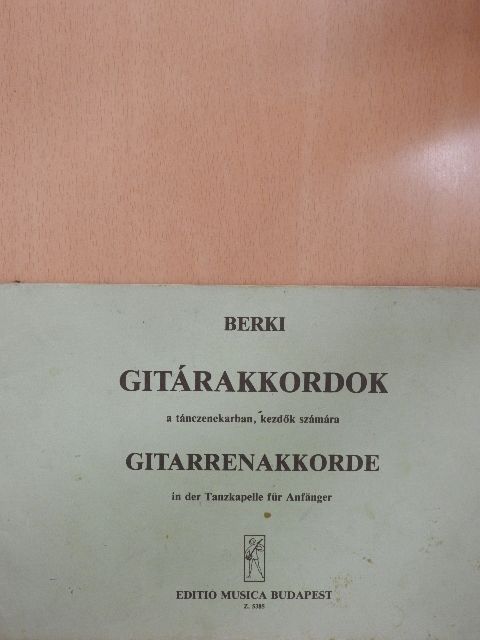 Berki Géza - Gitárakkordok a tánczenekarban [antikvár]