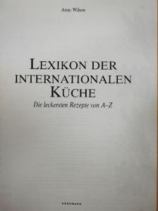 Anne Wilson - Lexikon der Internationalen Küche - Die leckersten Rezepte von A-Z [antikvár]