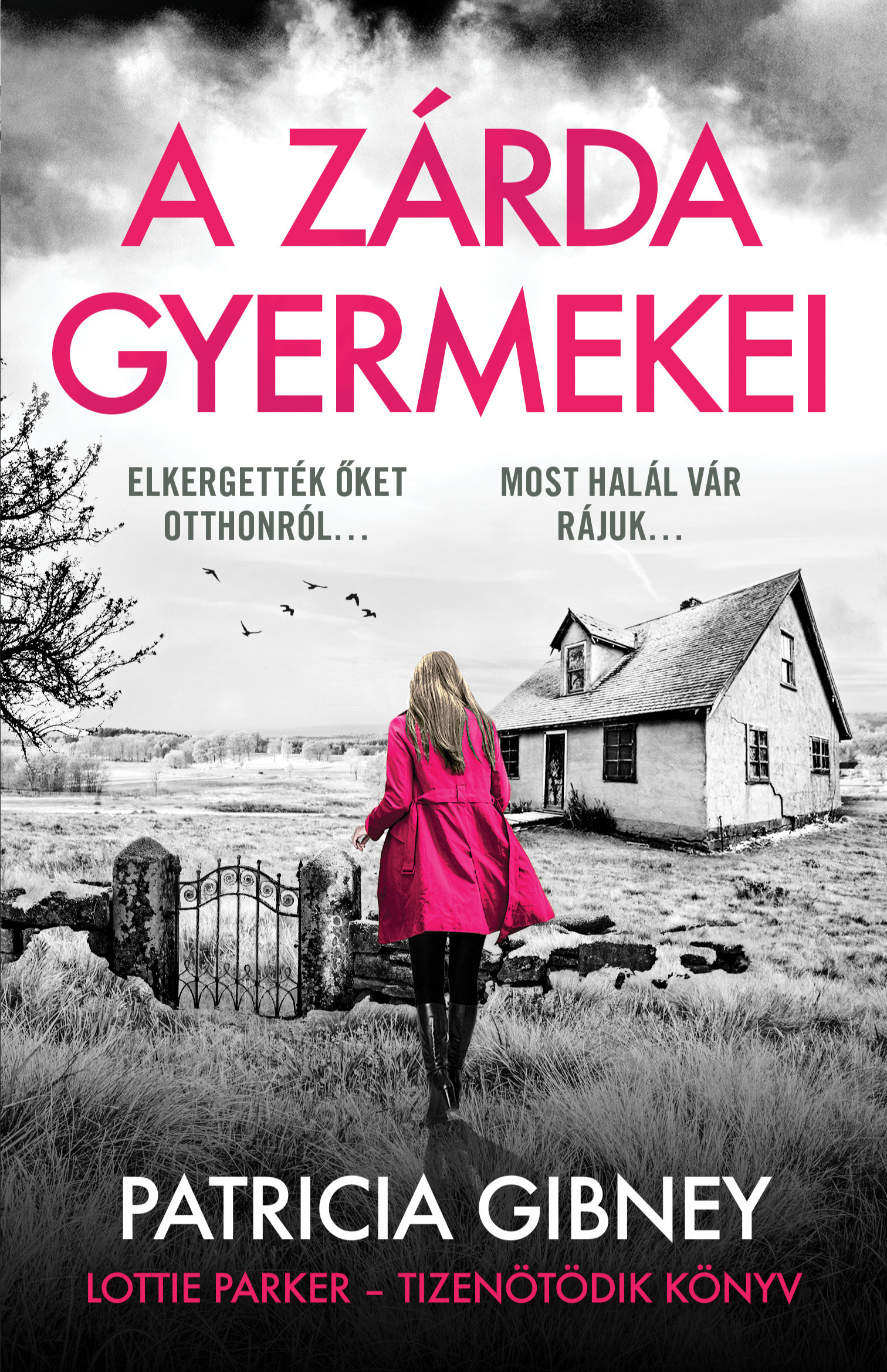 Patricia Gibney - A zárda gyermekei - Lottie Parker 15. [eKönyv: epub, mobi]